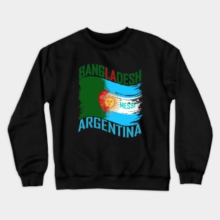 messi argentina fan bangladesh. Crewneck Sweatshirt